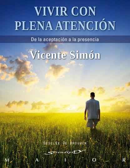 VIVIR CON PLENA ATENCION | 9788433025241 | SIMON PEREZ,VICENTE | Llibreria Geli - Llibreria Online de Girona - Comprar llibres en català i castellà