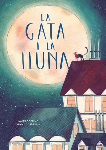 LA GATA I LA LLUNA | 9788416566594 | SOBRINO, JAVIER | Llibreria Geli - Llibreria Online de Girona - Comprar llibres en català i castellà