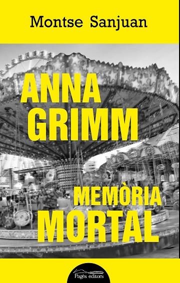 ANNA GRIMM.MEMÒRIA MORTAL | 9788499759449 | SANJUAN ORIOL,MONTSE | Llibreria Geli - Llibreria Online de Girona - Comprar llibres en català i castellà