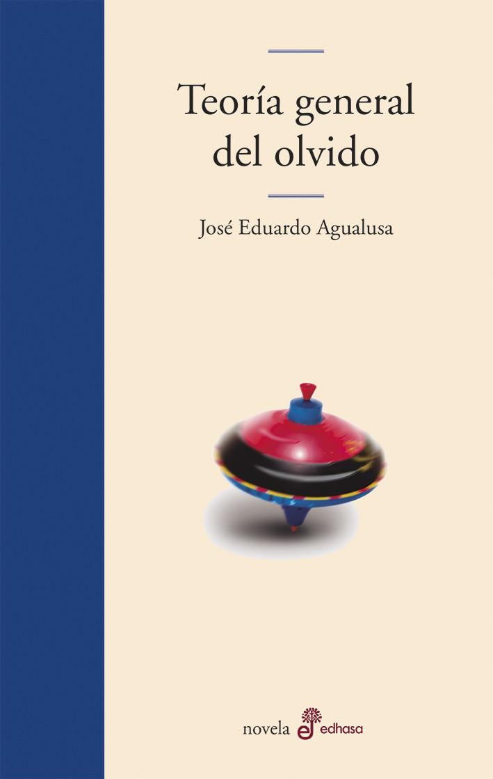TEORÍA GENERAL DEL OLVIDO(PREMI LLIBRETER 2018 OTRAS LITERATURAS) | 9788435011310 | AGUALUSA,JOSÉ EDUARDO | Llibreria Geli - Llibreria Online de Girona - Comprar llibres en català i castellà