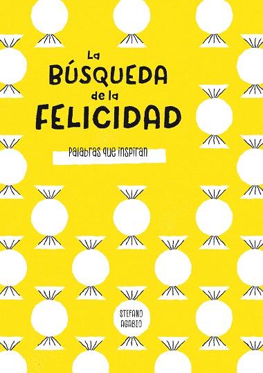 LA BÚSQUEDA DE LA FELICIDAD | 9788466662178 | AGABIO,STEFANO | Llibreria Geli - Llibreria Online de Girona - Comprar llibres en català i castellà