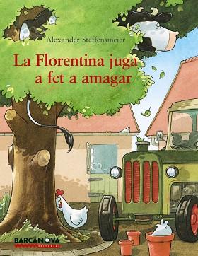 LA FLORENTINA JUGA A FET A AMAGAR | 9788448938406 | STEFFENSMEIER,ALEXANDER | Llibreria Geli - Llibreria Online de Girona - Comprar llibres en català i castellà