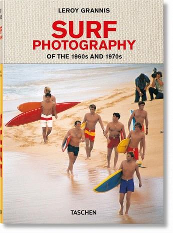 SURF PHOTOGRAPHY OF THE 1960S AND 1970S | 9783836566803 | GRANNIS,LEROY | Llibreria Geli - Llibreria Online de Girona - Comprar llibres en català i castellà