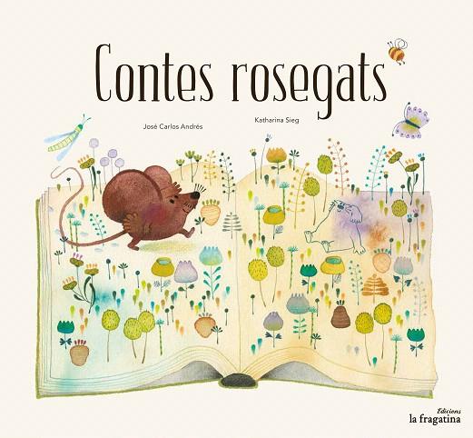 CONTES ROSEGATS | 9788416566907 | ANDRÉS,JOSÉ CARLOS/SIEG,KATHARINE | Llibreria Geli - Llibreria Online de Girona - Comprar llibres en català i castellà