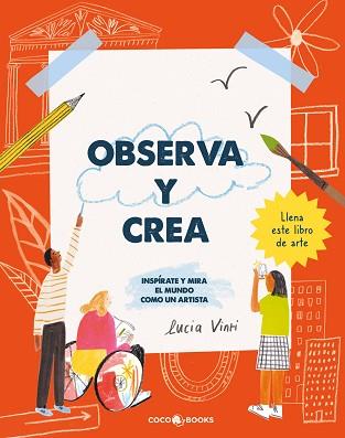 OBSERVA Y CREA | 9788412723670 | VINTI,LUCIA | Llibreria Geli - Llibreria Online de Girona - Comprar llibres en català i castellà