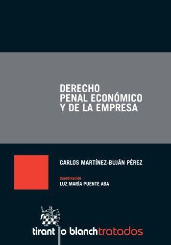 DERECHO PENAL ECONÓMICO Y DE LA EMPRESA(1ª EDICION 2013) | 9788490338599 | MARTÍNEZ-BUJÁN PÉREZ,CARLOS | Llibreria Geli - Llibreria Online de Girona - Comprar llibres en català i castellà