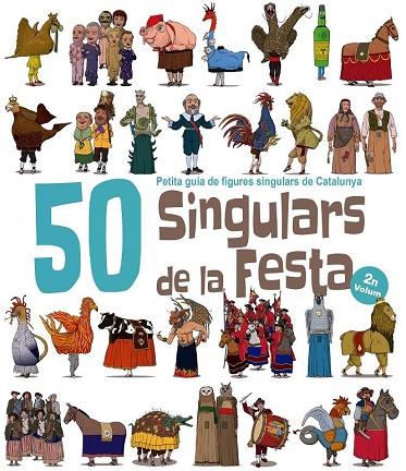 50 SINGULARS DE LA FESTA(SEGON VOLUM) | 9788417000561 | GARRIDO RAMOS,AITOR | Llibreria Geli - Llibreria Online de Girona - Comprar llibres en català i castellà