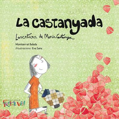 LA CASTANYADA.L'AVENTURA DE MARIA CASTANYA | 9788494305108 | BALADA HERRERA,MONTSERRAT | Llibreria Geli - Llibreria Online de Girona - Comprar llibres en català i castellà