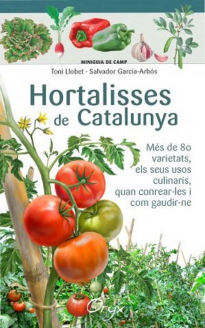 HORTALISSES DE CATALUNYA | 9788490346761 | LLOBET FRANÇOIS,TONI/GARCIA-ARBÓS,SALVADOR | Llibreria Geli - Llibreria Online de Girona - Comprar llibres en català i castellà