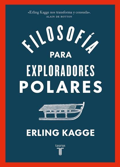 FILOSOFÍA PARA EXPLORADORES POLARES | 9788430626458 | KAGGE,ERLING | Llibreria Geli - Llibreria Online de Girona - Comprar llibres en català i castellà