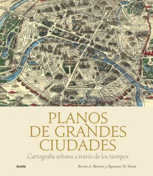 PLANOS DE GRANDES CIUDADES | 9788419785329 | BROWN,KEVIN/D. HUNT, SPENCER | Llibreria Geli - Llibreria Online de Girona - Comprar llibres en català i castellà