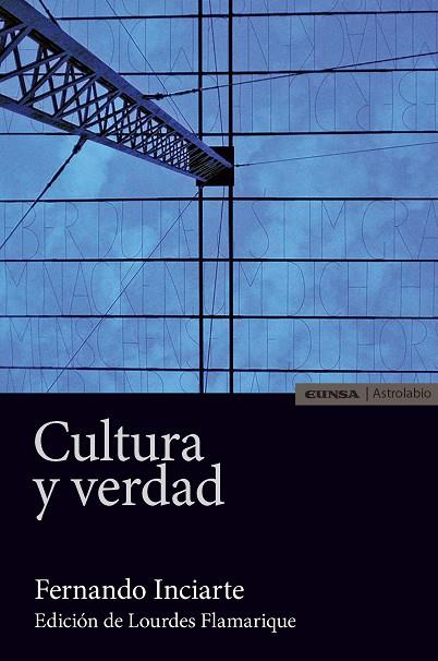 CULTURA Y VERDAD | 9788431331580 | INCIARTE,FERNANDO | Llibreria Geli - Llibreria Online de Girona - Comprar llibres en català i castellà