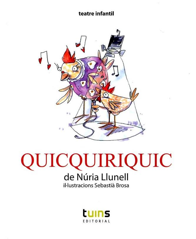 QUICQUIRIQUIC | 9788493982201 | LLUNELL,NURIA | Llibreria Geli - Llibreria Online de Girona - Comprar llibres en català i castellà