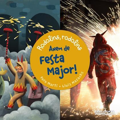 ANEM DE FESTA MAJOR! | 9788448940775 | MARTÍ,PERE | Llibreria Geli - Llibreria Online de Girona - Comprar llibres en català i castellà