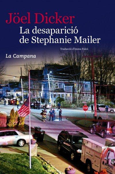 LA DESAPARICIÓ DE STEPHANIE MAILER | 9788416863396 | DICKER,JOEL | Llibreria Geli - Llibreria Online de Girona - Comprar llibres en català i castellà
