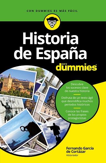 HISTORIA DE ESPAÑA PARA DUMMIES | 9788432903489 | GARCÍA DE CORTÁZAR,FERNANDO | Llibreria Geli - Llibreria Online de Girona - Comprar llibres en català i castellà