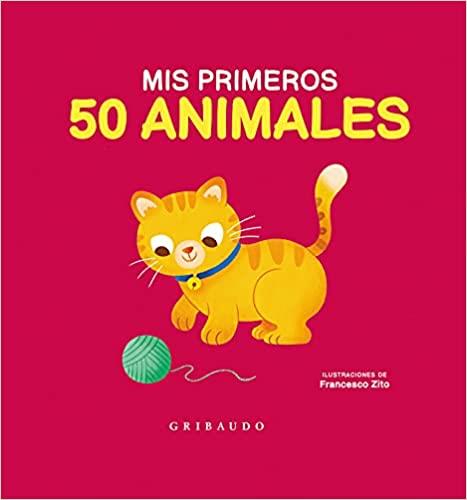 MIS PRIMEROS 50 ANIMALES | 9788417127886 | Llibreria Geli - Llibreria Online de Girona - Comprar llibres en català i castellà