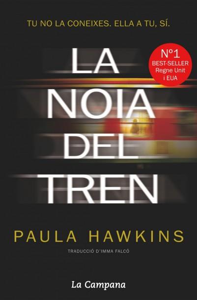 LA NOIA DEL TREN | 9788416457007 | HAWKINS,PAULA | Llibreria Geli - Llibreria Online de Girona - Comprar llibres en català i castellà