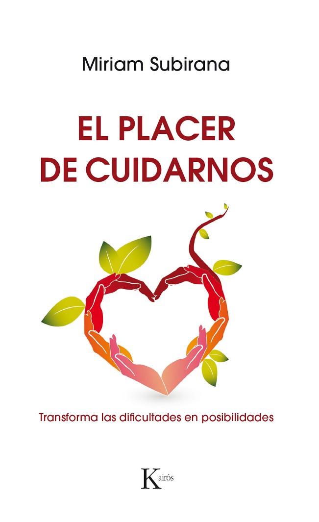 EL PLACER DE CUIDARNOS | 9788499886220 | SUBIRANA,MIRIAM | Llibreria Geli - Llibreria Online de Girona - Comprar llibres en català i castellà