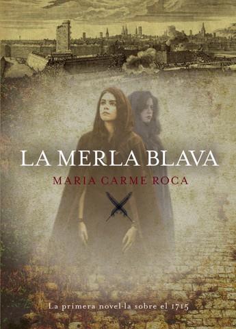 LA MERLA BLAVA | 9788494261725 | ROCA,MARIA CARME | Llibreria Geli - Llibreria Online de Girona - Comprar llibres en català i castellà