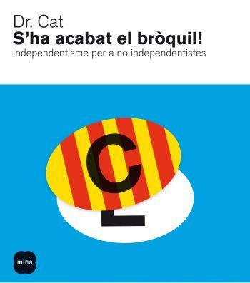 S'HA ACABAT EL BROQUIL | 9788496499898 | CAT,DR. | Llibreria Geli - Llibreria Online de Girona - Comprar llibres en català i castellà