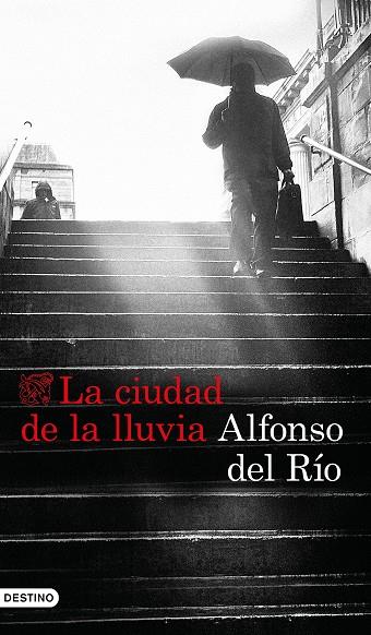 LA CIUDAD DE LA LLUVIA | 9788423353422 | DEL RÍO,ALFONSO | Llibreria Geli - Llibreria Online de Girona - Comprar llibres en català i castellà