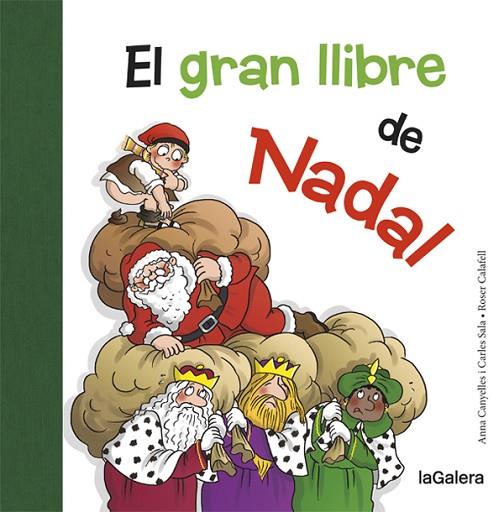 EL GRAN LLIBRE DE NADAL | 9788424658731 | CANYELLES,ANNA/SALA I VILA,CARLES | Llibreria Geli - Llibreria Online de Girona - Comprar llibres en català i castellà