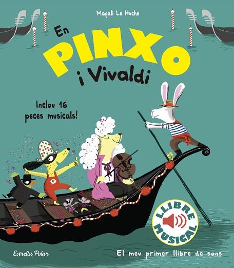 EN PINXO I VIVALDI.LLIBRE MUSICAL | 9788491374305 | LE HUCHE,MAGALI | Llibreria Geli - Llibreria Online de Girona - Comprar llibres en català i castellà
