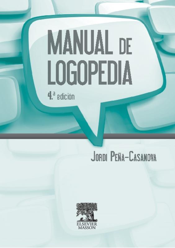 MANUAL DE LOGOPEDIA(4ª EDICION 2013) | 9788445821091 | PEÑA CASANOVA,JORDI | Llibreria Geli - Llibreria Online de Girona - Comprar llibres en català i castellà