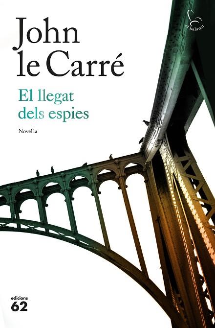 EL LLEGAT DELS ESPIES | 9788429776393 | LE CARRÉ,JOHN | Llibreria Geli - Llibreria Online de Girona - Comprar llibres en català i castellà