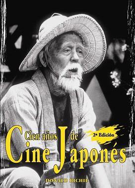 CIEN AÑOS DE CINE JAPONES | 9788495537775 | RICHIE,DONALD | Llibreria Geli - Llibreria Online de Girona - Comprar llibres en català i castellà