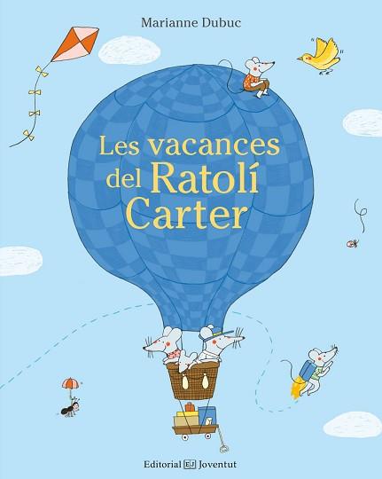LES VACANCES DEL RATOLÍ CARTER | 9788426143662 | DUBUC,MARIANNE | Llibreria Geli - Llibreria Online de Girona - Comprar llibres en català i castellà