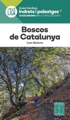 BOSCOS DE CATALUNYA | 9788480909860 | BELARRE,IVAN | Llibreria Geli - Llibreria Online de Girona - Comprar llibres en català i castellà