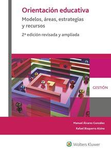 ORIENTACION EDUCATIVA.MODELOS,AREAS,ESTRATEGIAS Y RECURSOS(2ª EDICION 2018) | 9788499871806 | ALVAREZ GONZALEZ,MANUEL | Llibreria Geli - Llibreria Online de Girona - Comprar llibres en català i castellà
