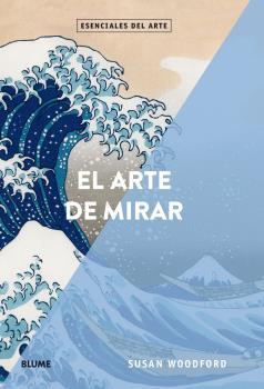 EL ARTE DE MIRAR | 9788417254353 | WOODFORD,SUSAN | Llibreria Geli - Llibreria Online de Girona - Comprar llibres en català i castellà