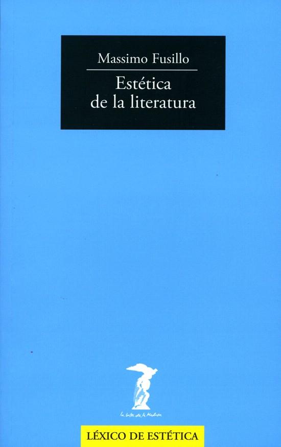 ESTETICA DE LA LITERATURA | 9788477749431 | FUSILLO,MASSIMO | Llibreria Geli - Llibreria Online de Girona - Comprar llibres en català i castellà