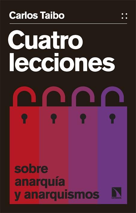 CUATRO LECCIONES SOBRE ANARQUÍA Y ANARQUISMOS | 9788413529868 | TAIBO, CARLOS | Llibreria Geli - Llibreria Online de Girona - Comprar llibres en català i castellà