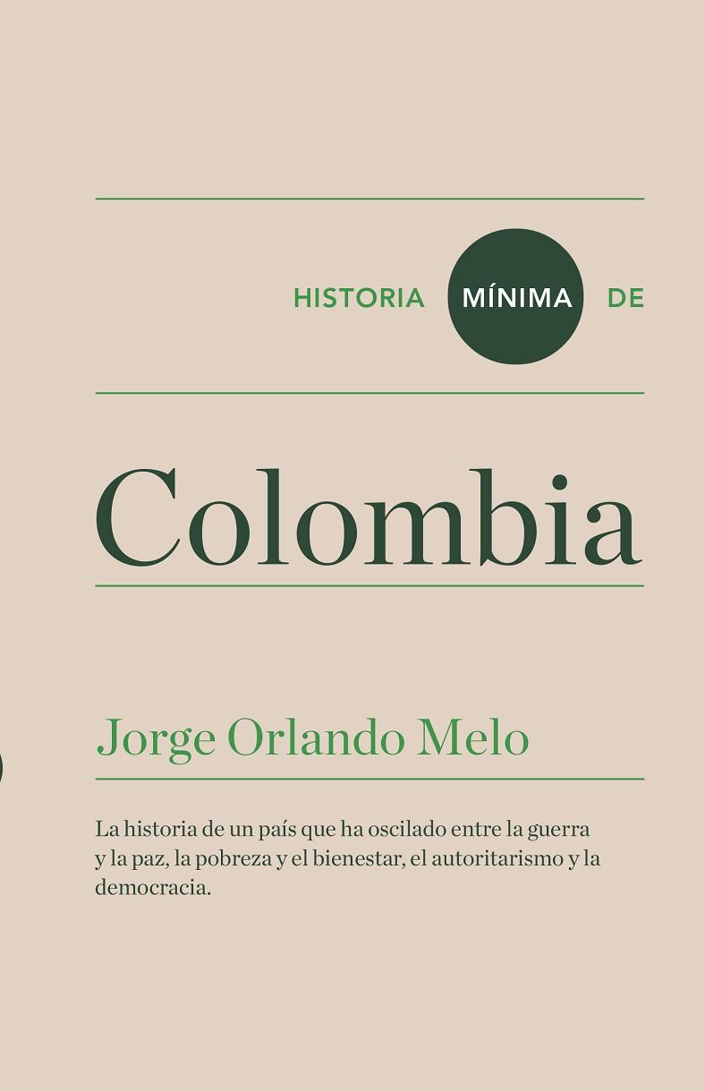 HISTORIA MíNIMA DE COLOMBIA | 9788416714070 | MELO,JORGE ORLANDO | Llibreria Geli - Llibreria Online de Girona - Comprar llibres en català i castellà