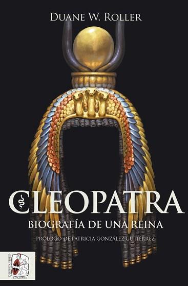 CLEOPATRA.BIOGRAFÍA DE UNA REINA | 9788412658842 | ROLLER,DUANE W. | Llibreria Geli - Llibreria Online de Girona - Comprar llibres en català i castellà