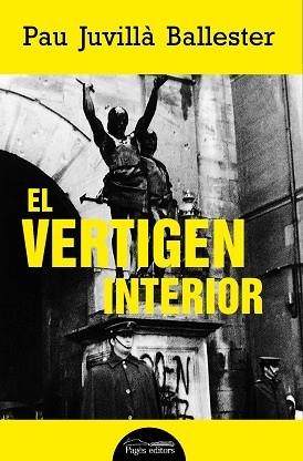EL VERTIGEN INTERIOR | 9788413035192 | JUVILLÀ BALLESTER, PAU | Llibreria Geli - Llibreria Online de Girona - Comprar llibres en català i castellà
