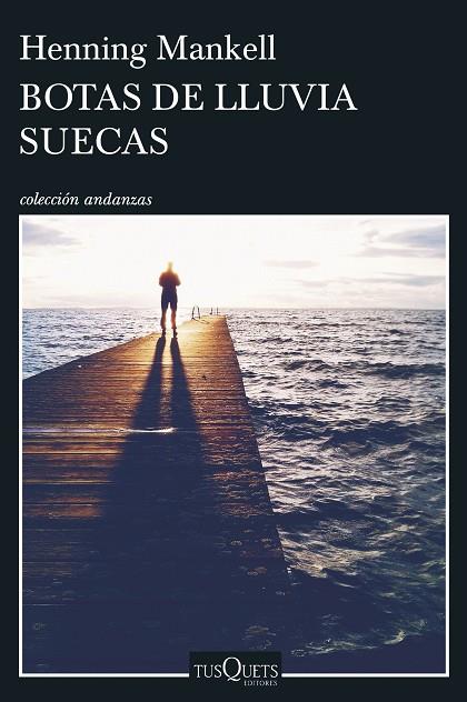 BOTAS DE LLUVIA SUECAS | 9788490663202 | MANKELL,HENNING  | Llibreria Geli - Llibreria Online de Girona - Comprar llibres en català i castellà