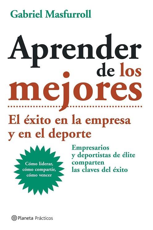 APRENDER DE LOS MEJORES | 9788408057604 | MASFURROLL,GABRIEL | Llibreria Geli - Llibreria Online de Girona - Comprar llibres en català i castellà