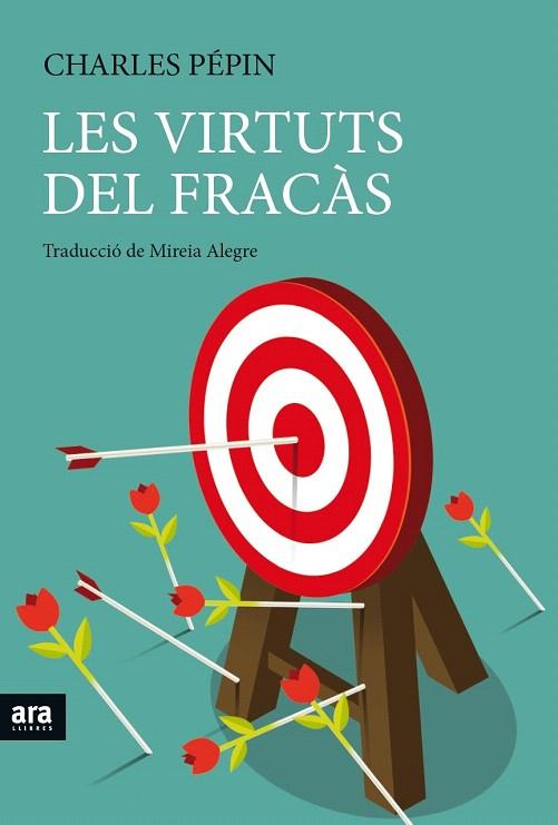 LES VIRTUTS DEL FRACÀS | 9788416915262 | PÉPIN,CHARLES | Llibreria Geli - Llibreria Online de Girona - Comprar llibres en català i castellà