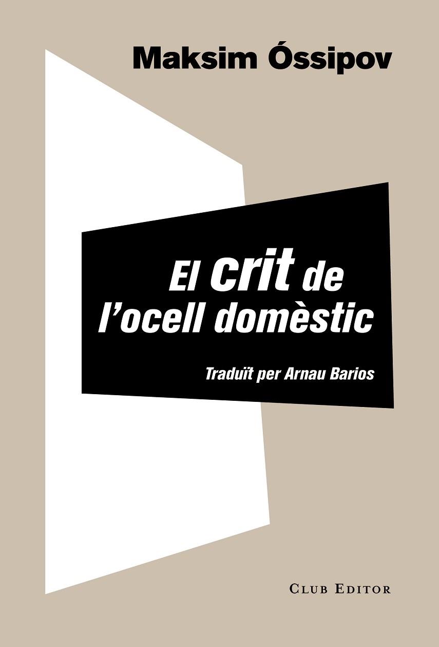 EL CRIT DE L'OCELL DOMÈSTIC | 9788473291965 | ÓSIPOV,MAKSIM | Llibreria Geli - Llibreria Online de Girona - Comprar llibres en català i castellà
