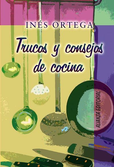 TRUCOS Y CONSEJOS DE COCINA | 9788420629094 | ORTEGA,INÉS | Llibreria Geli - Llibreria Online de Girona - Comprar llibres en català i castellà