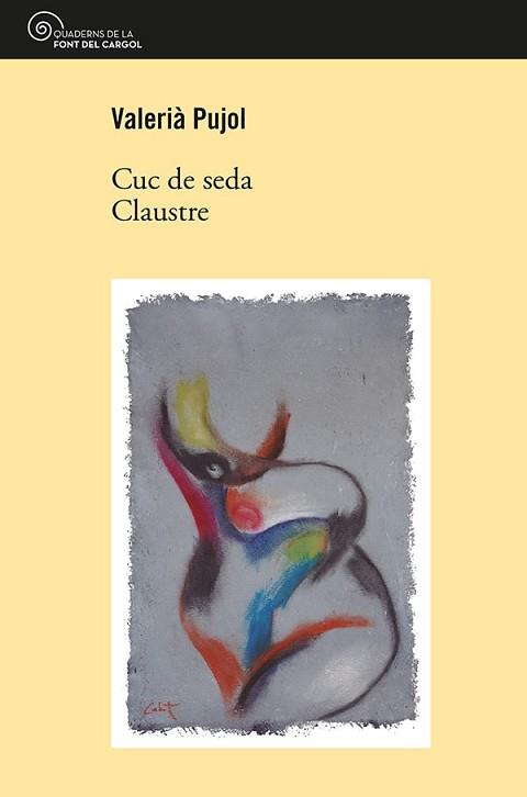 CUC DE SEDA.CLAUSTRE | 9788413562698 | PUJOL I BOSCH,VALERIÀ | Llibreria Geli - Llibreria Online de Girona - Comprar llibres en català i castellà
