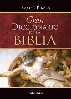 GRAN DICCIONARIO DE LA BIBLIA | 9788490731635 | PIKAZA IBARRONDO,XABIER | Llibreria Geli - Llibreria Online de Girona - Comprar llibres en català i castellà