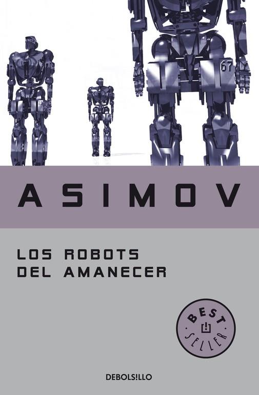 LOS ROBOTS DEL AMANECER | 9788497599559 | ASIMOV,ISAAC | Llibreria Geli - Llibreria Online de Girona - Comprar llibres en català i castellà