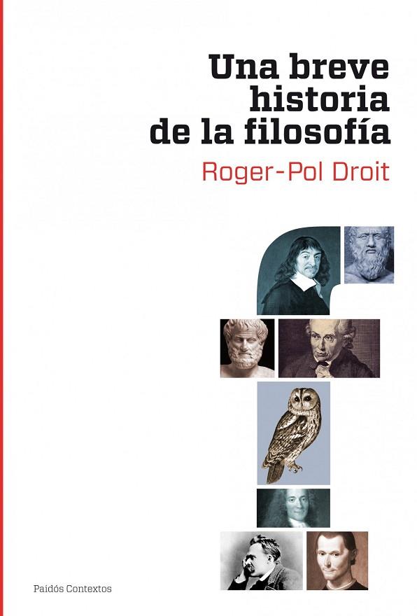 UNA BREVE HISTORIA DE LA FILOSOFIA | 9788449324642 | DROIT,ROGER-POL | Llibreria Geli - Llibreria Online de Girona - Comprar llibres en català i castellà