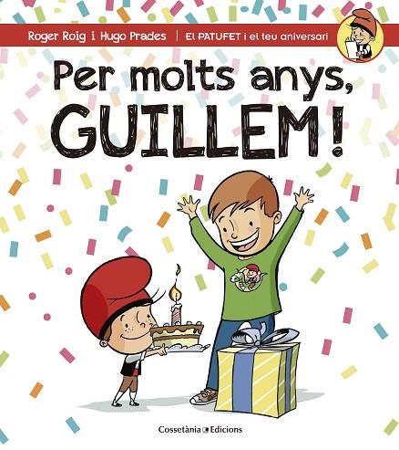 PER MOLTS ANYS,GUILLEM! | 9788490345177 | ROIG CÉSAR,ROGER | Llibreria Geli - Llibreria Online de Girona - Comprar llibres en català i castellà